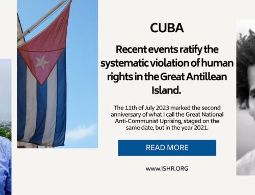 Cuba: Recent Events Ratify the Systematic Violation of Human Rights in the Great Antillean Island