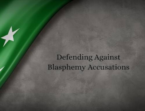 Pakistan: Defending Against Blasphemy Accusations